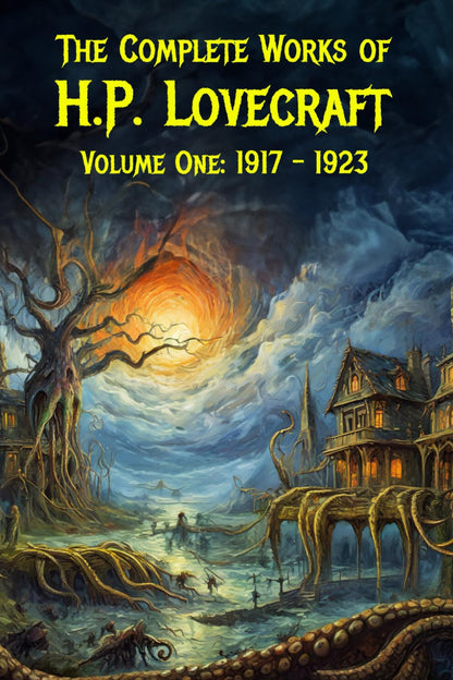 H.P. Lovecraft: The Complete Fiction